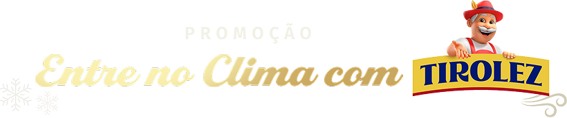 Promoção Entre no Clima Tirolez